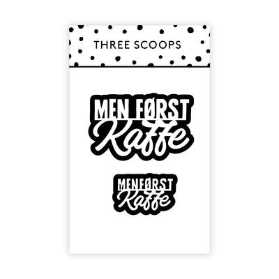 Men først kaffe die